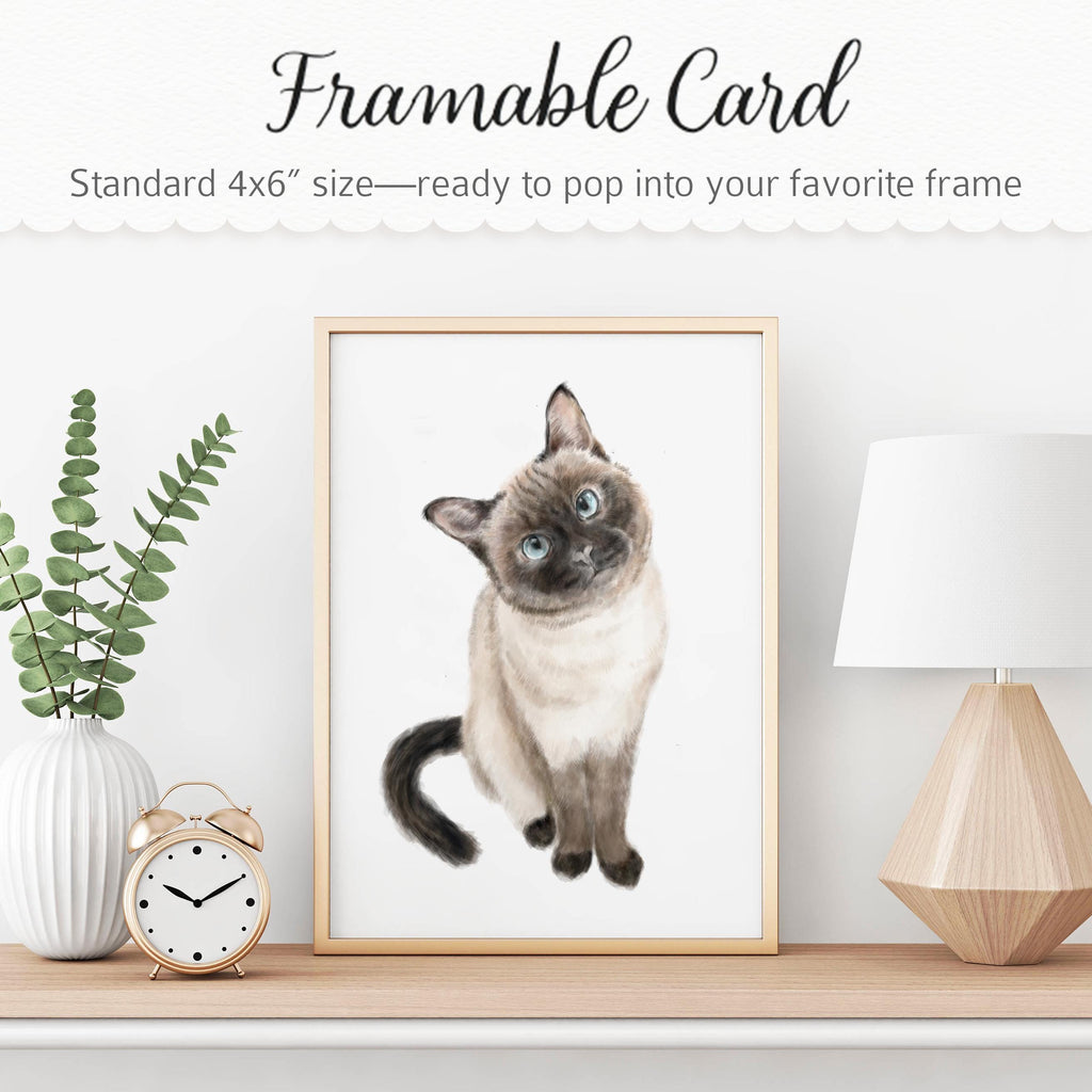 Siamese Cat Greeting Card – 4x6” Blank Note Card, Frameable Watercolor Cat Art Print